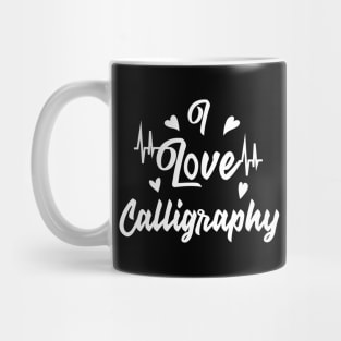 I love Calligraphy Mug